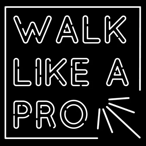 Walk Like a Pro